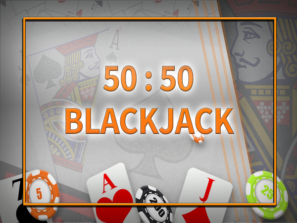 Blackjack 50:50